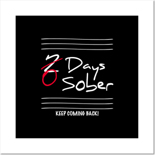 0 Sobers Days Keep Coming Back Posters and Art